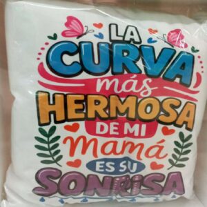 Cojín La curva mas hermosa de mi mamá es su sonrisa
