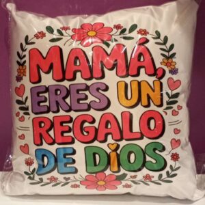 Cojín Mamá eres un regalo de Dios